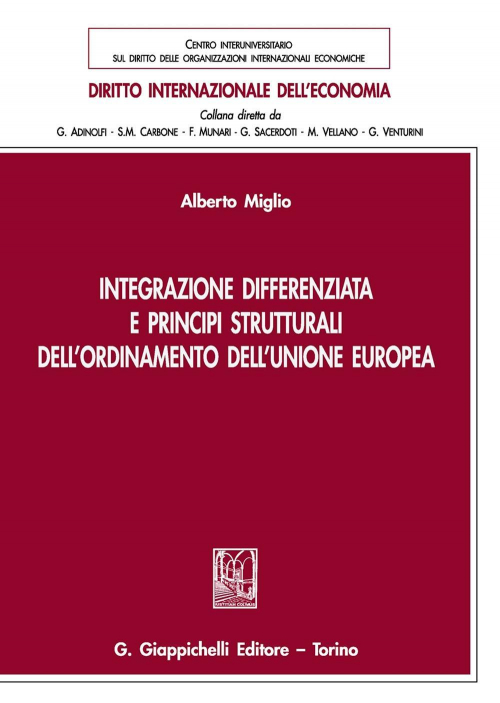 17277975786585-librointegrazionedifferenziataeprincipistrutturalidellordinamentodellunioneeuropeaeditoregiappichellianno2020