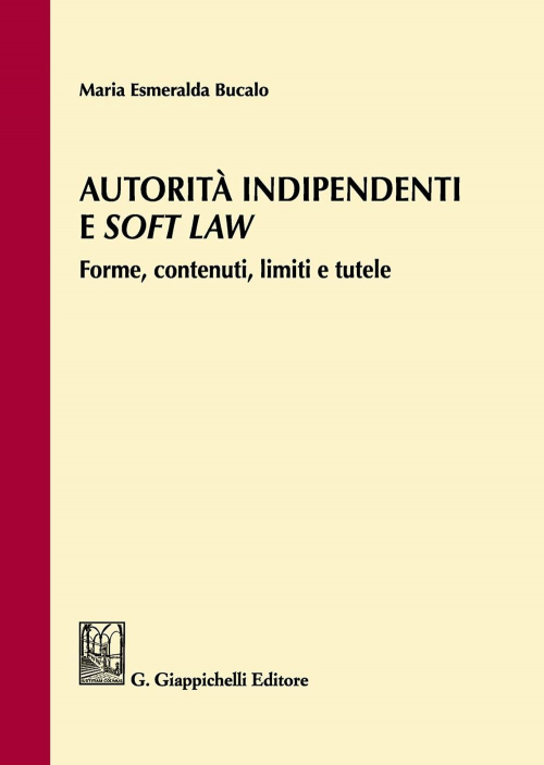 1727797590555-libroautoritaindipendentiesoftlawformecontenutilimitietuteleeditoregiappichellianno2018