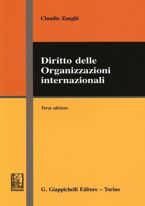 17277976155087-librodirittodelleorganizzazioniinternazionalieditoregiappichellianno2013