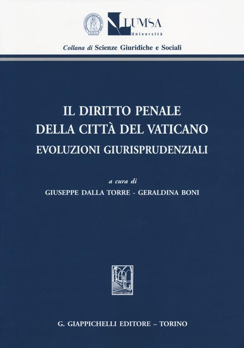 17277976244299-libroildirittopenaledellacittadelvaticanoevoluzionigiurisprudenzialieditoregiappichellianno2014