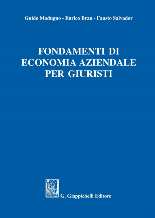 17277977119718-librofondamentidieconomiaaziendalepergiuristieditoregiappichellianno2021