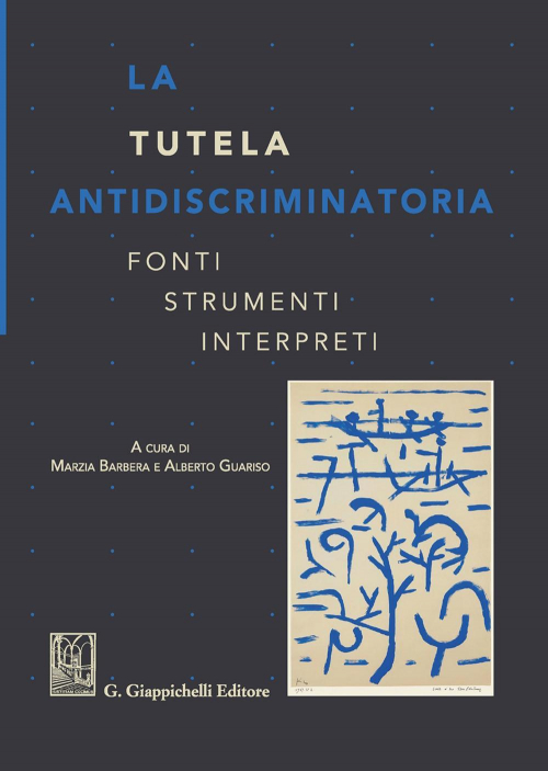 17277977244211-librolatutelaantidiscriminatoriafontistrumentiinterpretieditoregiappichellianno2020