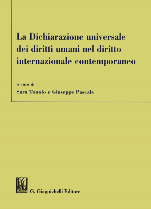 17277977603468-libroladichiarazioneuniversaledeidirittiumanineldirittointernazionalecontemporaneoeditoregiappichellianno2020