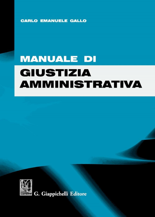 17277977876681-libromanualedigiustiziaamministrativaeditoregiappichellianno2020