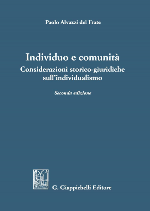 17277977987021-libroindividuoecomunitaconsiderazionistoricogiuridichesullindividualismoeditoregiappichellianno2020