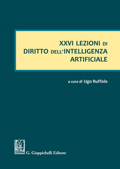 17277979217683-libroxxvilezionididirittodellintelligenzaartificialeeditoregiappichellianno2021