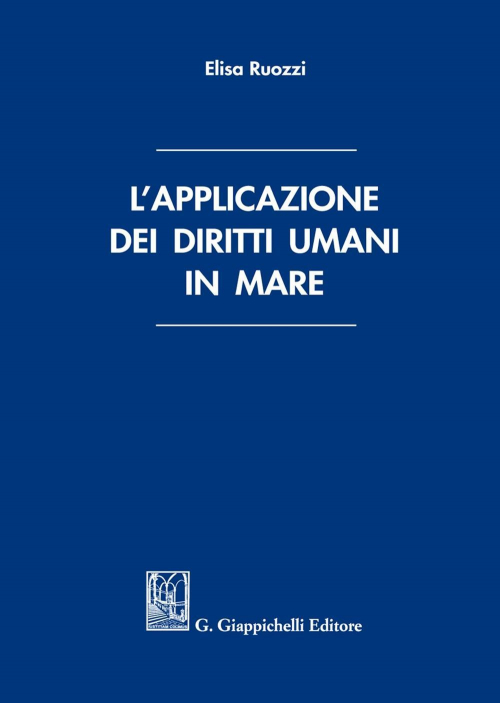 17277979338016-librolapplicazionedeidirittiumaniinmareeditoregiappichellianno2021