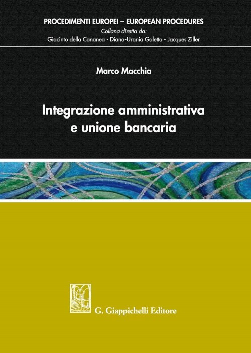 17277980287664-librointegrazioneamministrativaeunionebancariaeditoregiappichellianno2019