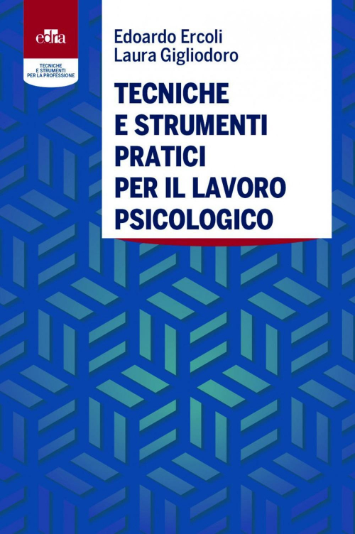 17277982983517-librotecnicheestrumentipraticiperillavoropsicologicoeditoreedraanno2021