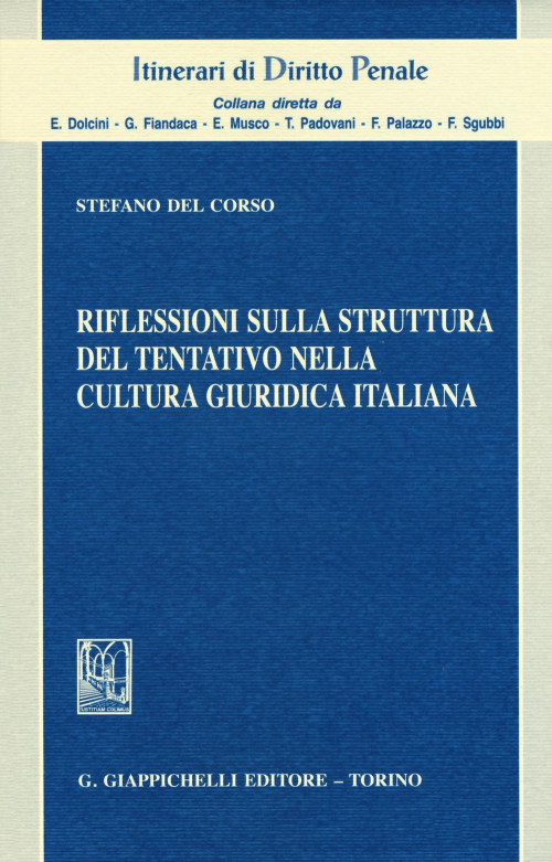 17277984715216-libroriflessionisullastrutturadeltentativonellaculturagiuridicaitalianaeditoregiappichellianno2019