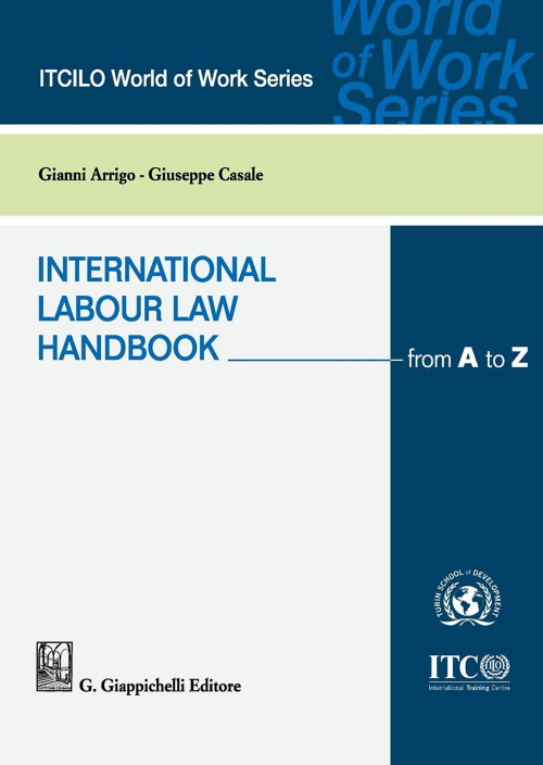 17277984780288-librointernationallabourlawhandbookfromatozeditoregiappichellianno2017