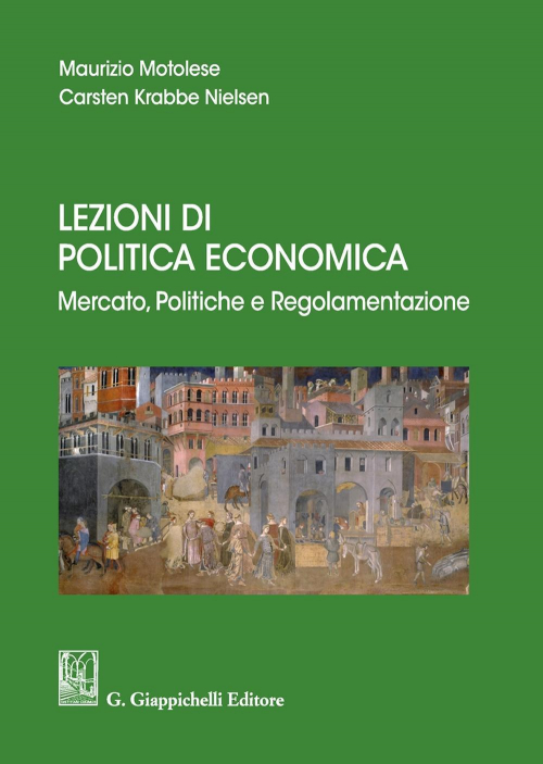 17277984914112-librolezionidipoliticaeconomicamercatopoliticheeregolamentazioneeditoregiappichellianno2020