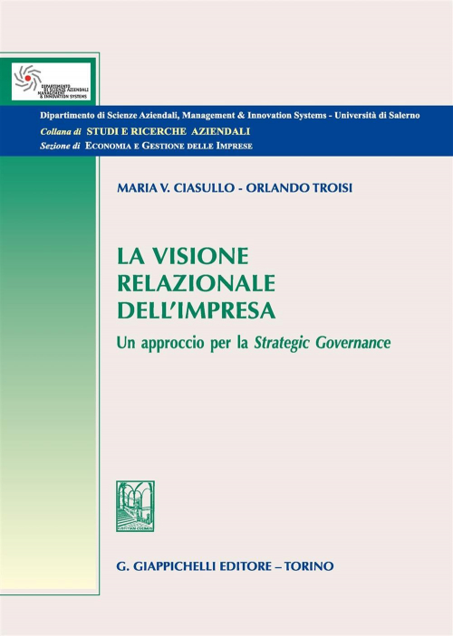 17277985076297-librolavisionerelazionaledellimpresaunapproccioperlastrategicgovernanceeditoregiappichellianno2017