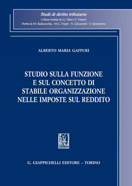 17277985243543-librostudiosullafunzioneesulconcettodistabileorganizzazionenelleimpostesulredditoeditoregiappichellianno2021