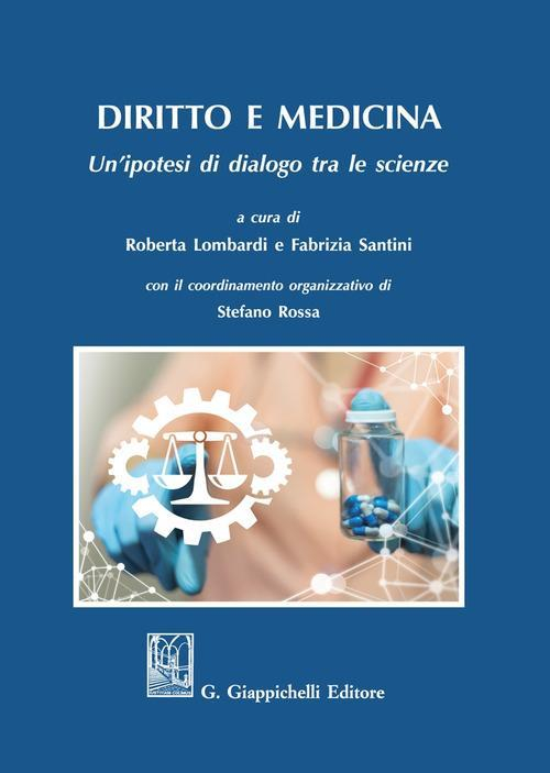 17277985250145-librodirittoemedicinaunipotesididialogotralescienzeeditoregiappichellianno2021