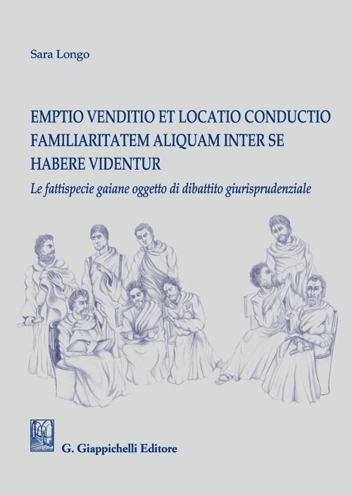 17277985428339-libroemptiovenditioetlocatioconductiofamiliaritatemaliquamintersehaberevidenturlefattispeciegaianeoggettodidibattitogiurisprudenzialeeditoregiappichellianno2020