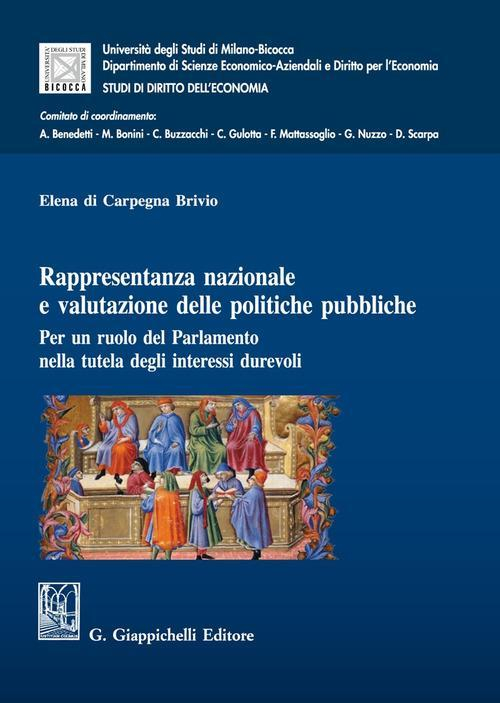 17277986071186-librorappresentanzanazionaleevalutazionedellepolitichepubblicheperunruolodelparlamentonellatuteladegliinteressidurevolieditoregiappichellianno2021