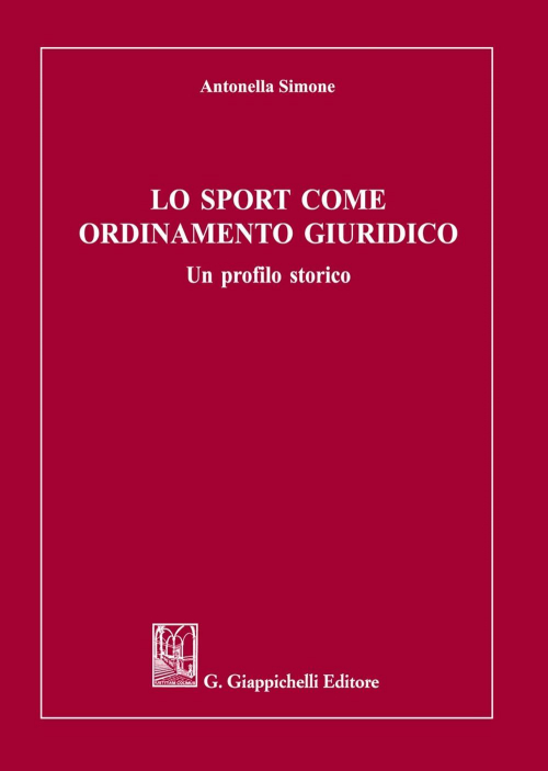 17277986549005-librolosportcomeordinamentogiuridicounprofilostoricoeditoregiappichellianno2021