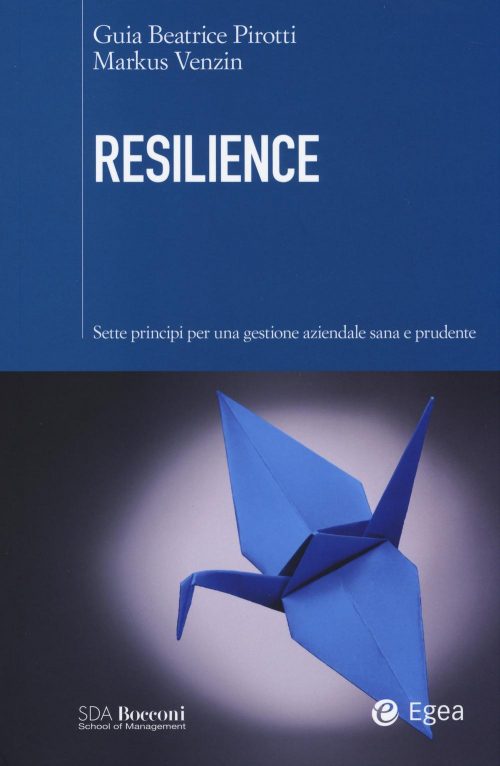 17277987854922-libroresiliencesetteprincipiperunagestioneaziendalesanaeprudenteeditoreegeaanno2014