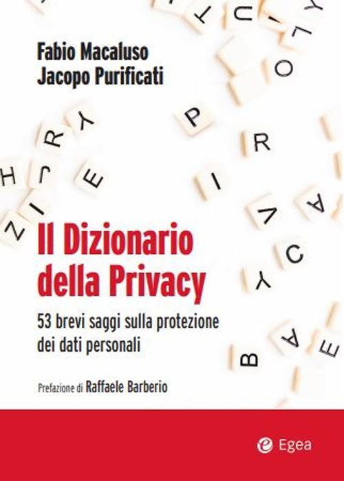 1727798824102-libroildizionariodellaprivacy53brevisaggisullaprotezionedeidatipersonalieditoreegeaanno2021