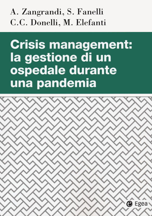 1727798907571-librocrisismanagmentlagestionediunospedaleduranteunapandemiaeditoreegeaanno2020