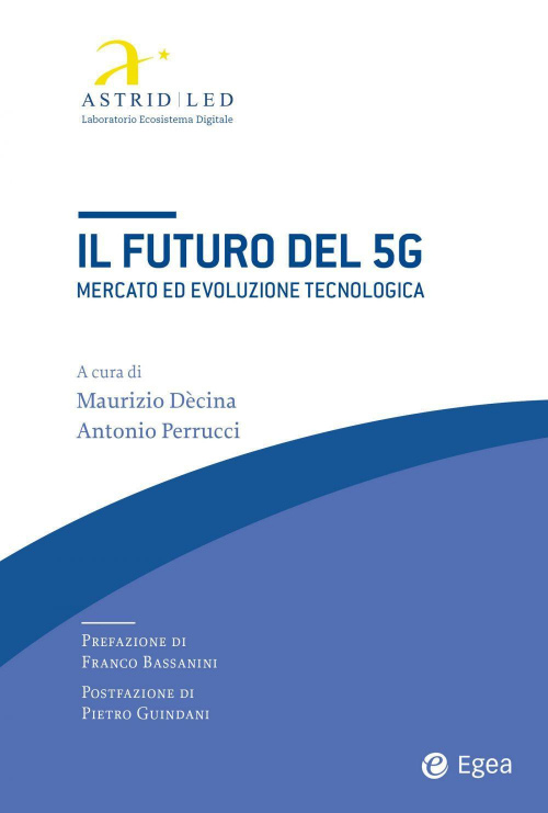 17277989103197-libroilfuturodel5gmercatoedevoluzionetecnologicaeditoreegeaanno2021