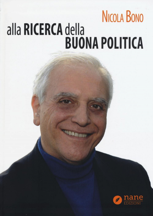 17277990668865-libroallaricercadellabuonapoliticaeditorenaneanno2015