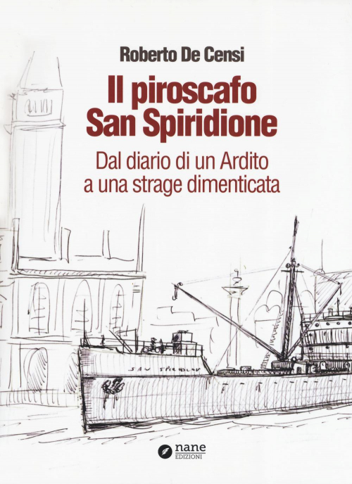 17277990820189-libroilpiroscafosanspiridionedaldiariodiunarditoaunastragedimenticataeditorenaneanno2019