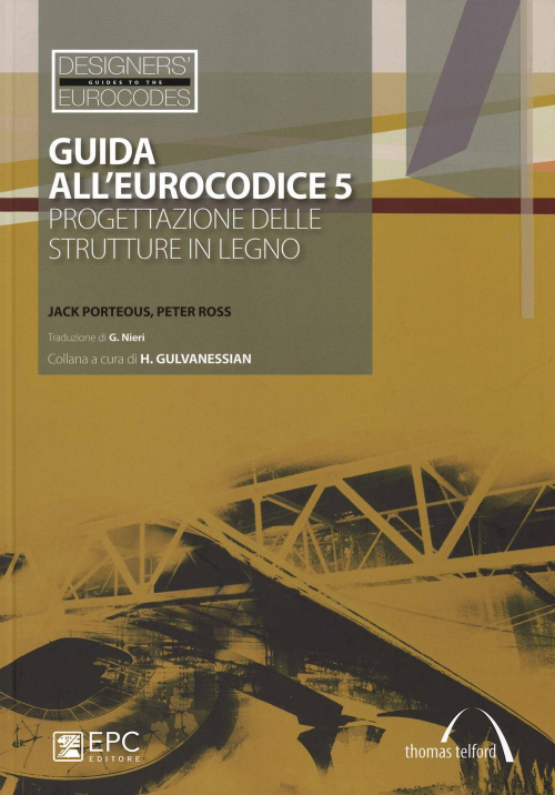 17277991058691-libroguidaalleurocodice5progettazionedellestruttureinlegnoeditoreepcanno2014