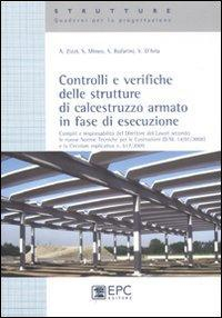 1727799109667-librocontrollieverificadellestruttureincalcestruzzoarmatoinfasediesecuzioneeditoreepcanno2011