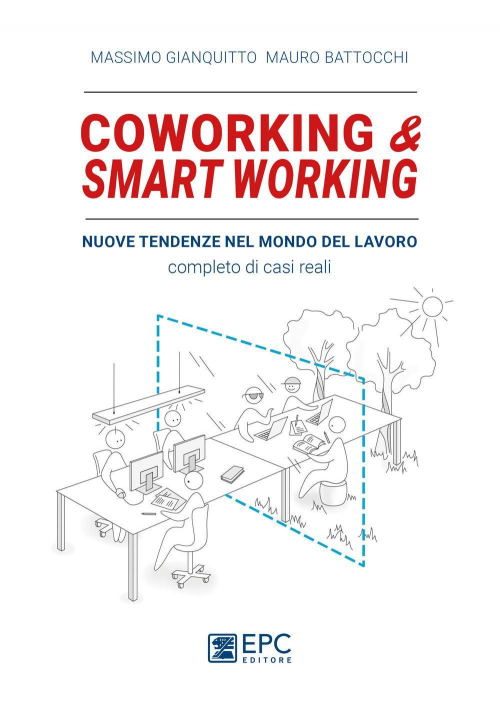 17277991642312-librocoworkingsmartworkingnuovetendenzenelmododilavorarecompletodicasirealinuovaedizeditoreepcanno2018