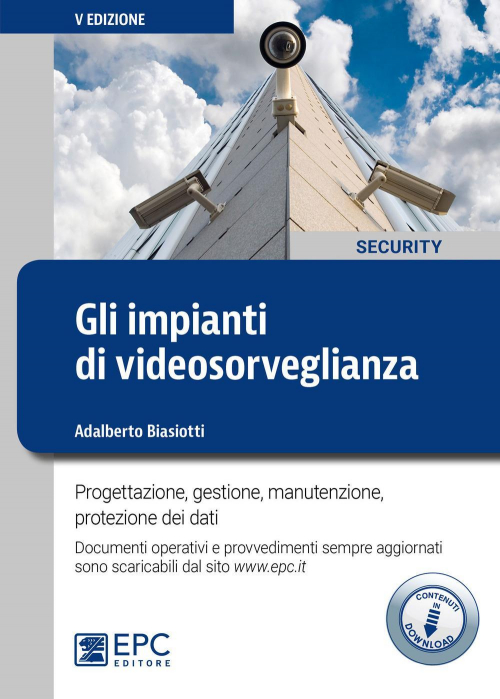 17277991953465-librogliimpiantidivideosorveglianzaprogettazionegestionemanutenzioneprotezionedeidaticoncontenutodigitaleperdownloadeditoreepcanno2019