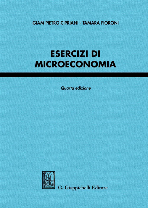 17277993321592-libroesercizidimicroeconomiaeditoregiappichellianno2020