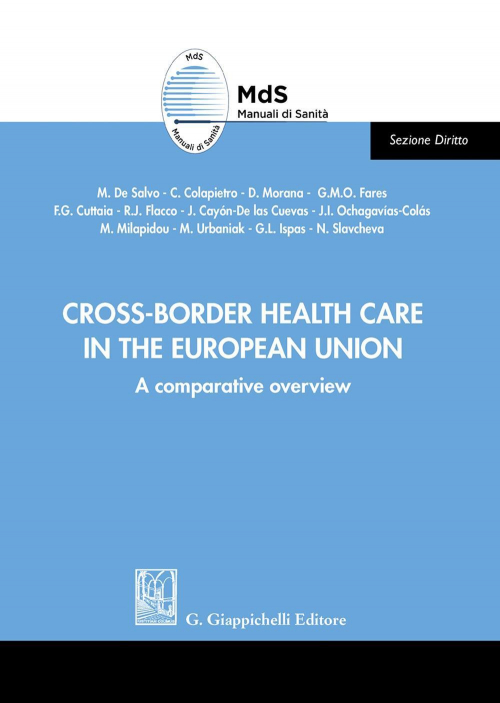 17277993333794-librocrossborderhealthcareintheeuropeanunionacomparativeovervieweditoregiappichellianno2020