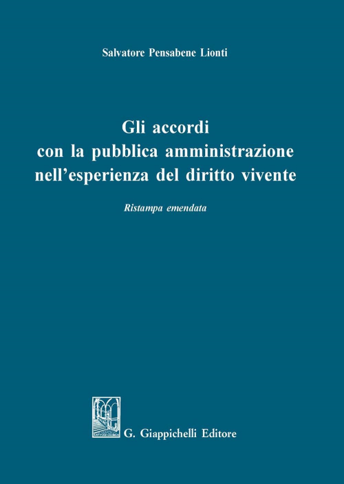 17277993355816-librogliaccordiconlapubblicaamministrazionenellesperienzadeldirittoviventeeditoregiappichellianno2020