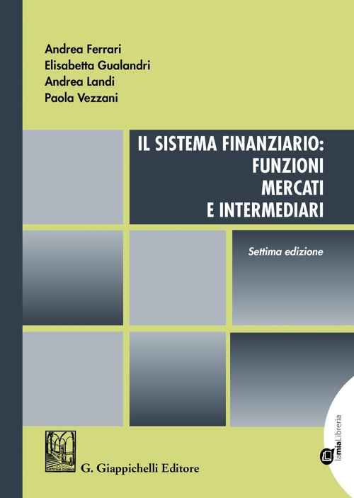 17277993543612-libroilsistemafinanziariofunzionimercatieintermediarieditoregiappichellianno2020