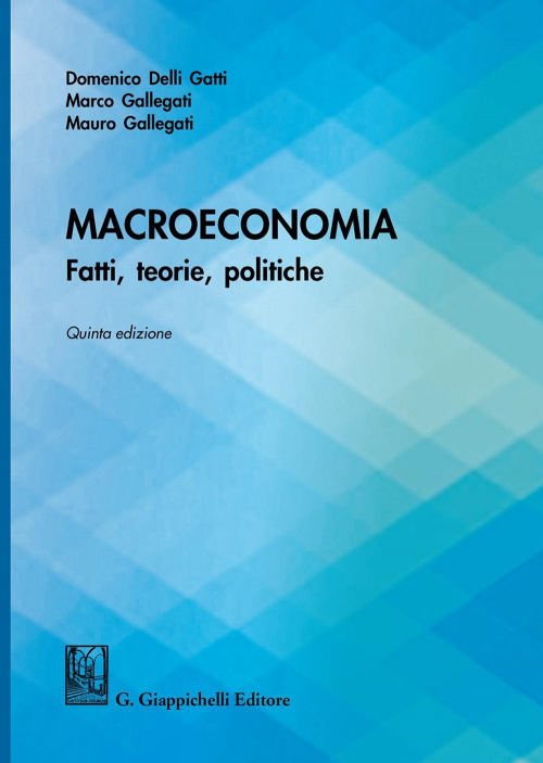 1727799371208-libromacroeconomiafattiteoriepoliticheeditoregiappichellianno2020