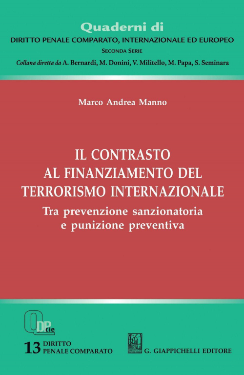 17277993939372-libroilcontrastoalfinanziamentodelterrorismointernazionaletraprevenzionesanzionatoriaepunizionepreventivaeditoregiappichellianno2020