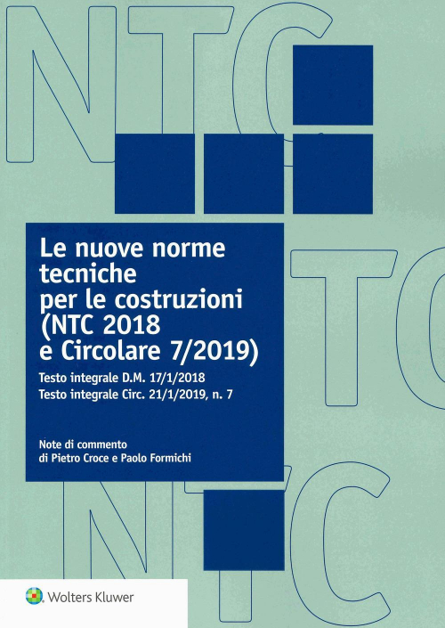 17277994628881-librolenuovenormetecnicheperlecostruzionintc2018ecircolare72019testointegraledm1712018testointegralecirc2112019n7editorewolterskluweritaliaanno2019