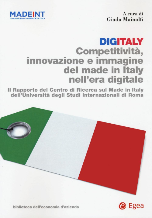 17277994942754-librodigitalycompetitivitainnovazioneeimmaginedelmadeinitalynelleradigitaleilrapportodelcentrodiricercasulmadeinitalydelluniversitadeglistudiinternazionalidiromaeditoreegeaanno2021