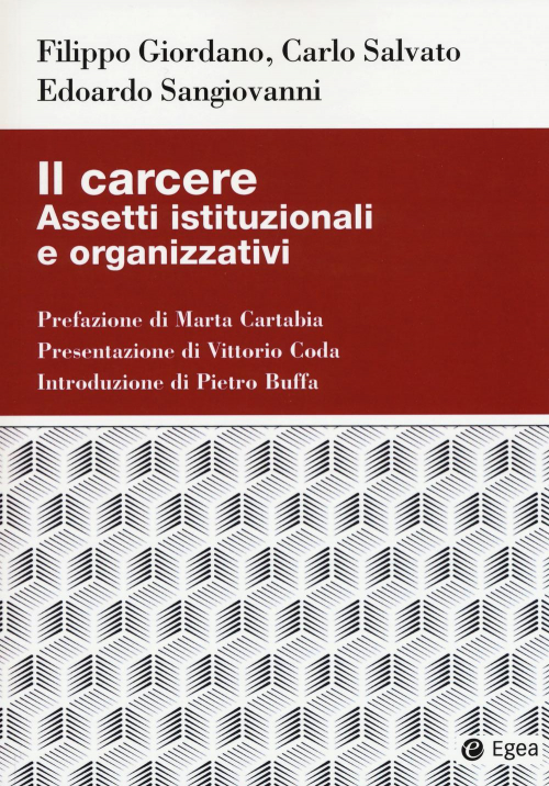 17277995130497-libroilcarcereassettiistituzionalieorganizzativieditoreegeaanno2021