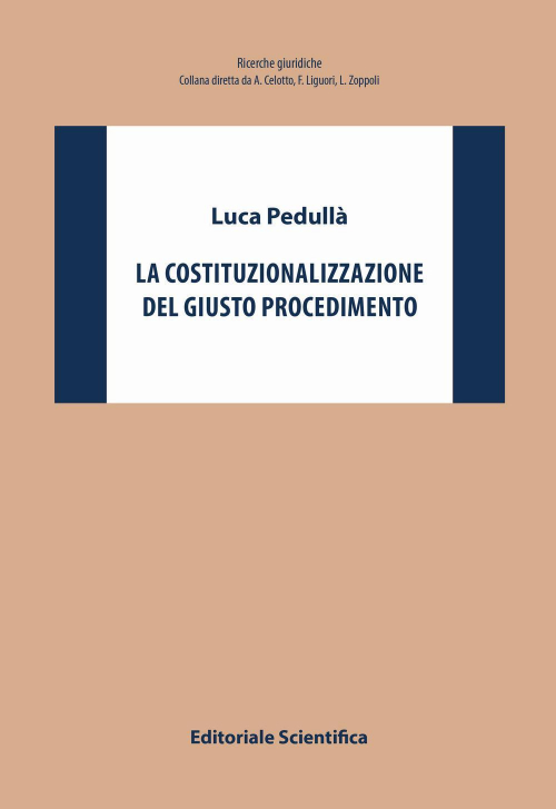 17277997581899-librolacostituzionalizzazionedelgiustoprocedimentoeditoreeditorialescientificaanno2019