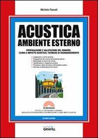 17277998265796-libroacusticaambienteesternoconcontenutodigitaleperdownloadeaccessoonlineeditoregrafillanno2012