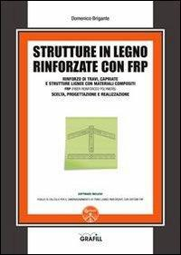 17277998418563-librostruttureinlegnorinforzateconfrpeditoregrafillanno2013