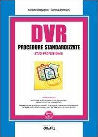 17277998449891-librodvrprocedurestandardizzatestudiprofessionaliconcontenutodigitaleperdownloadeaccessoonlineeditoregrafillanno2013