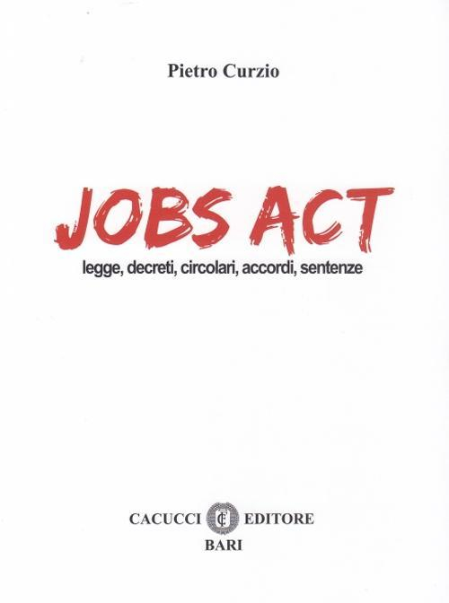 17277998728604-librojobsactleggidecreticircolariaccordisentenzeeditorecacuccianno2016