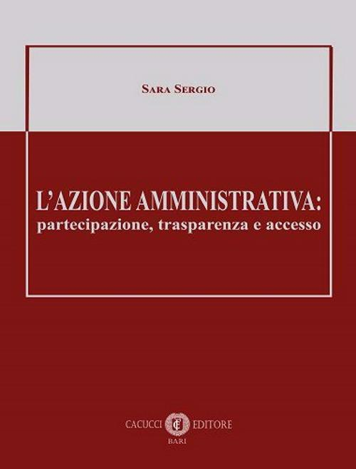 172779992913-librolazioneamministrativapartecipazionetrasparenzaeaccessoeditorecacuccianno2019