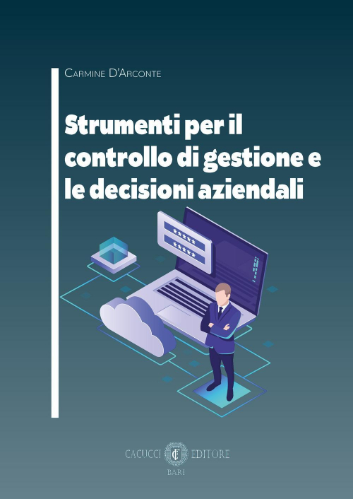 17277999490232-librostrumentiperilcontrollodigestioneeledecisioniaziendalieditorecacuccianno2020