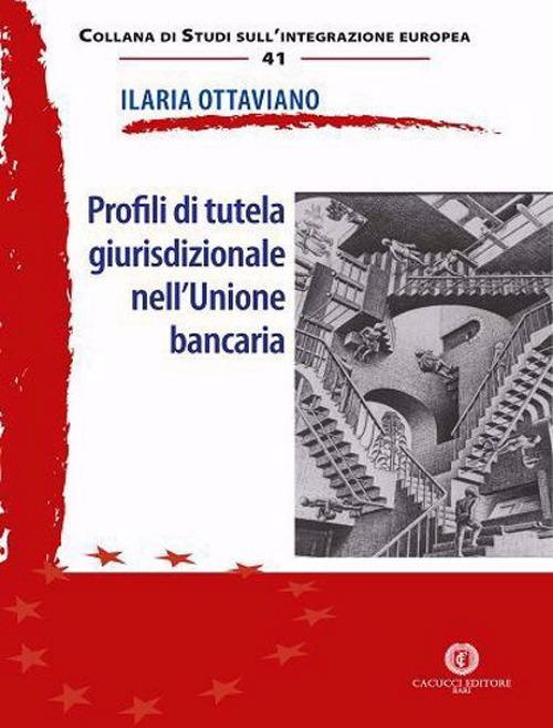 17277999926925-libroprofiliditutelagiurisdizionalenellunionebancariaeditorecacuccianno2020