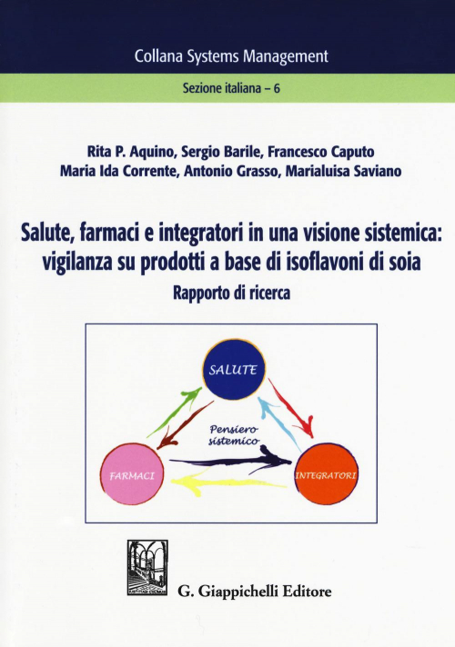 17278001102226-librosalutefarmacieintegratoriinunavisionesistemicavigilanzasuprodottiabasediisoflavonidisoiarapportodiricercaeditoregiappichellianno2019